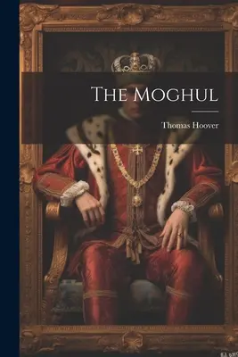 A mogul - The Moghul