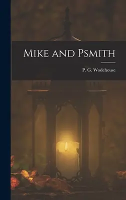 Mike és Psmith - Mike and Psmith
