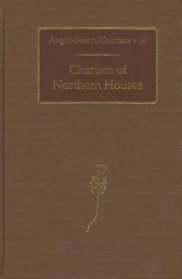 Az északi házak chartái - Charters of Northern Houses