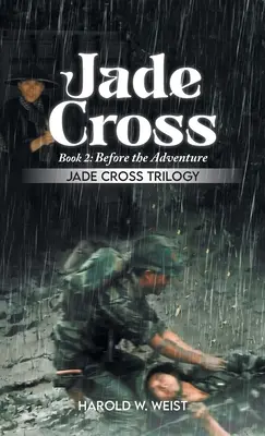 Jádekereszt 2. könyv: A kaland előtt - Jade Cross Book 2: Before the Adventure