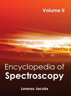 A spektroszkópia enciklopédiája: Kötet II. - Encyclopedia of Spectroscopy: Volume II