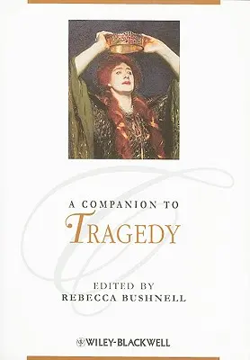 A tragédia kísérője - A Companion to Tragedy