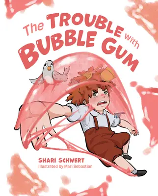A baj a rágógumival - The Trouble with Bubble Gum