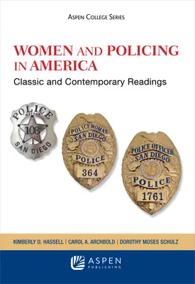 Nők és a rendfenntartás Amerikában: Klasszikus és kortárs olvasmányok - Women and Policing in America: Classic and Contemporary Readings