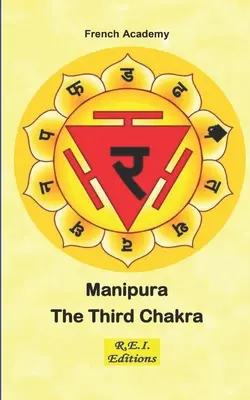 Manipura - A harmadik csakra - Manipura - The Third Chakra