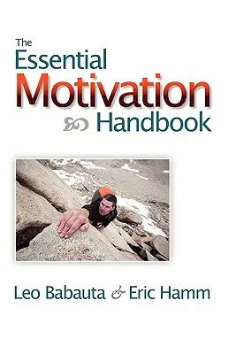 Az alapvető motivációs kézikönyv - The Essential Motivation Handbook