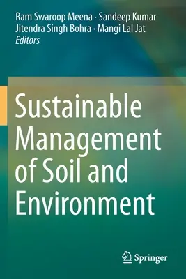 A talaj és a környezet fenntartható kezelése - Sustainable Management of Soil and Environment