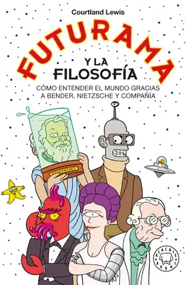 Futurama Y La Filosofa