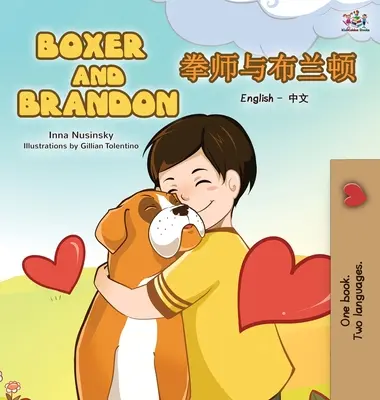 Boxer és Brandon: Angol-kínai kétnyelvű kiadás - Boxer and Brandon: English Chinese Bilingual Edition