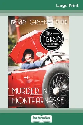 Gyilkosság Montparnasse-ban: A Phyrne Fisher Mystery (16pt Large Print Edition) - Murder in Montparnasse: A Phyrne Fisher Mystery (16pt Large Print Edition)