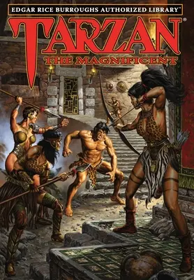 Tarzan, a csodálatos: Edgar Rice Burroughs Szerzői Könyvtár - Tarzan the Magnificent: Edgar Rice Burroughs Authorized Library