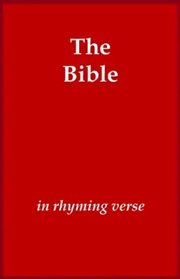 A Biblia rímes versekben - The Bible in Rhyming Verse