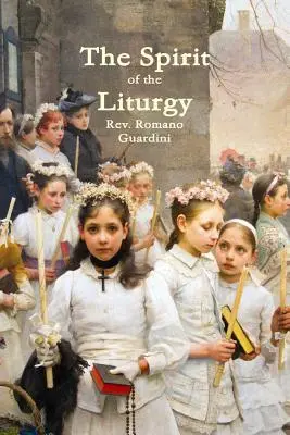 A liturgia szelleme - The Spirit of the Liturgy