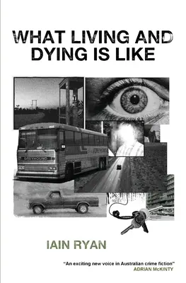 Milyen az élet és a halál - What Living And Dying Is Like