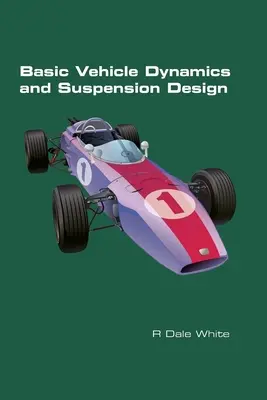 Alapvető járműdinamikai és felfüggesztés-tervezés - Basic Vehicle Dynamics and Suspension Design