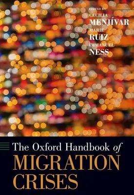 A migrációs válságok oxfordi kézikönyve - Oxford Handbook of Migration Crises