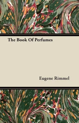 A parfümök könyve - The Book of Perfumes