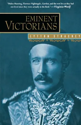 Jeles viktoriánusok: Manning bíboros, Dr. Arnold - Eminent Victorians: Florence Nightingale, General Gordon, Cardinal Manning, Dr. Arnold