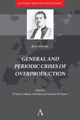 A túltermelés általános és időszakos válságai - General and Periodic Crises of Overproduction