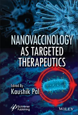 Nanovakcinológia mint célzott terápiák - Nanovaccinology as Targeted Therapeutics