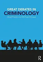 Nagy viták a kriminológiában - Great Debates in Criminology