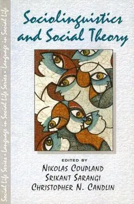 Szociolingvisztika és társadalomelmélet - Sociolinguistics and Social Theory