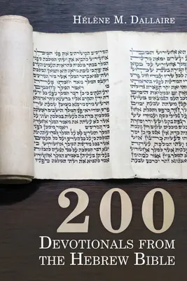 200 áhítat a héber Bibliából - 200 Devotionals from the Hebrew Bible