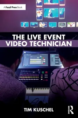 Az élő esemény videotechnikusa - The Live Event Video Technician