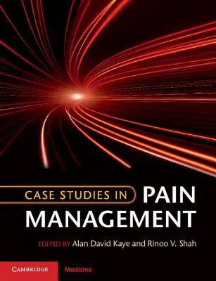 Esettanulmányok a fájdalomcsillapításról - Case Studies in Pain Management