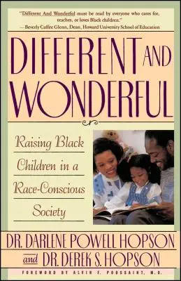 Más és csodálatos: Fekete gyerekek nevelése egy faji tudatosságú társadalomban - Different and Wonderful: Raising Black Children in a Race-Conscious Society