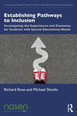 A befogadáshoz vezető utak kialakítása: A sajátos nevelési igényű tanulók tapasztalatainak és eredményeinek vizsgálata - Establishing Pathways to Inclusion: Investigating the Experiences and Outcomes for Students with Special Educational Needs