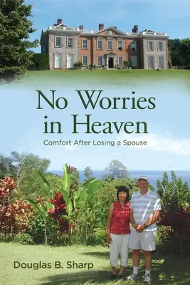 Nincs gond a mennyben - No Worries in Heaven