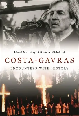 Costa-Gavras: Találkozások a történelemmel - Costa-Gavras: Encounters with History