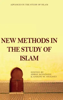 Új módszerek az iszlám tanulmányozásában - New Methods in the Study of Islam