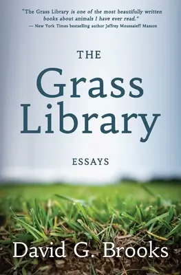 A Grass Library: Essays - The Grass Library: Essays