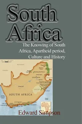 Dél-Afrika: Dél-Afrika megismerése, apartheid időszak, kultúra és történelem - South Africa: The Knowing of South Africa, Apartheid period, Culture and History