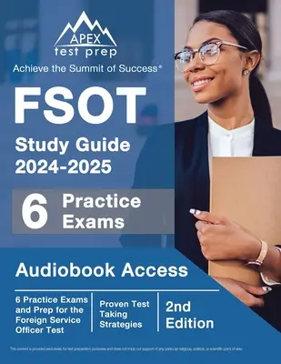 FSOT Study Guide 2024-2025: 6 Gyakorlati vizsgák és felkészülés a külszolgálati tisztviselői vizsgára [2. kiadás] - FSOT Study Guide 2024-2025: 6 Practice Exams and Prep for the Foreign Service Officer Test [2nd Edition]