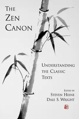 A zen kánon: A klasszikus szövegek megértése - The Zen Canon: Understanding the Classic Texts