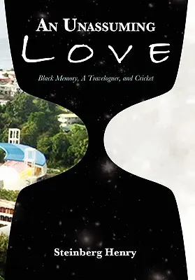 Egy szerény szerelem: Fekete emlékezet, egy útleíró és a tücsök - An Unassuming Love: Black Memory, A Traveloguer, and Cricket