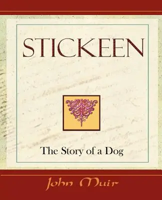 Stickeen - Egy kutya története (1909) - Stickeen - The Story of a Dog (1909)