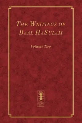 Baal HaSulam írásai - második kötet - The Writings of Baal HaSulam - Volume Two