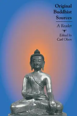 Eredeti buddhista források: A Reader - Original Buddhist Sources: A Reader