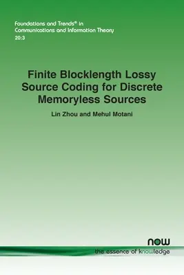 Véges tömbhosszúságú veszteséges forráskódolás diszkrét memória nélküli forrásokhoz - Finite Blocklength Lossy Source Coding for Discrete Memoryless Sources