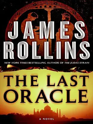 Az utolsó orákulum: A SIGMA Force regénye - The Last Oracle: A SIGMA Force Novel