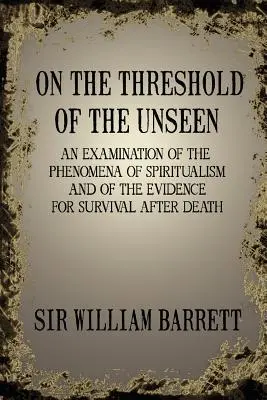 A láthatatlan küszöbén - On the Threshold of the Unseen