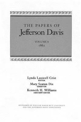 Jefferson Davis iratai: 1862 - The Papers of Jefferson Davis: 1862