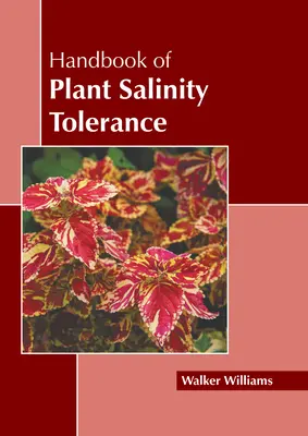 A növények sótűrésének kézikönyve - Handbook of Plant Salinity Tolerance