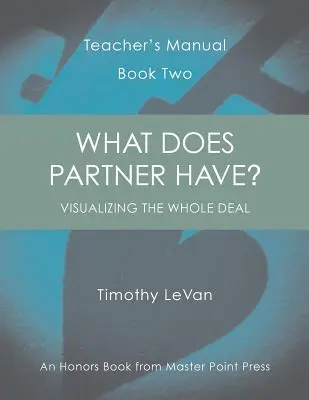 What Does Partner Have? Teacher's Manual Book Two - What Does Partner Have?: Teacher's Manual Book Two