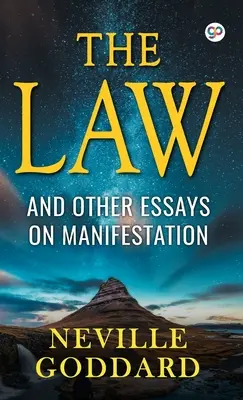 A törvény és más esszék a megnyilvánulásról - The Law and Other Essays on Manifestation