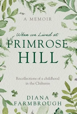 Amikor Primrose Hillben éltünk - When we Lived at Primrose Hill